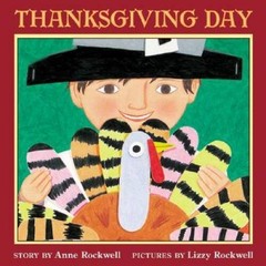 Thanksgiving Day – Paperback By Rockwell, Anne – GOOD