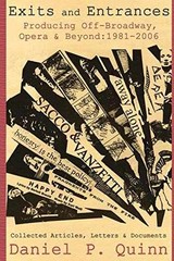 Exits and Entrances: Producing – Paperback, by Daniel P Quinn – Very Good