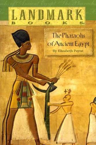 The Pharaohs of Ancient Egypt (Landmark Books) – Paperback – GOOD