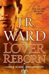 Lover Reborn (Black Dagger Brotherhood) – Hardcover By Ward, J.R. – GOOD