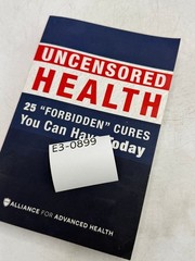 Uncensored Health 25 Forbidden Cures Today 2017 Natural Alternative Medicine