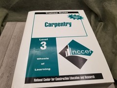 Carpentry Level 1 2 and 3 : Trainee Guide National Center for Construction