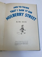 Dr. Seuss And To Think That I Saw It On Mulberry Street Book Club Edition