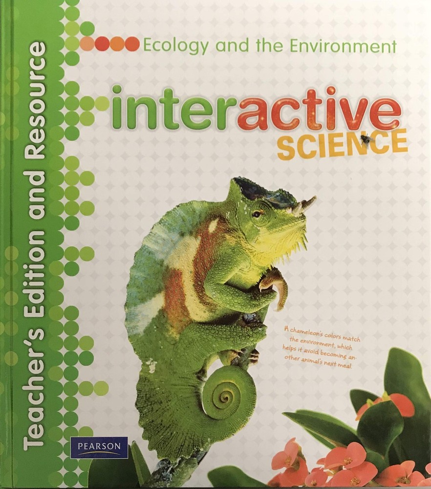 Interactive Science: Ecology and the Environment (Teacher’s Edition)