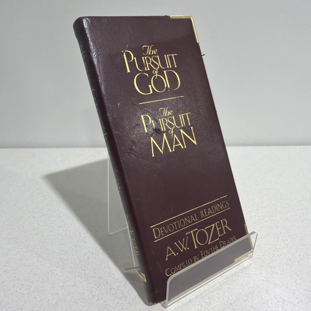 The Pursuit of God & The Pursuit of Man Devotional Readings A.W. Tozer