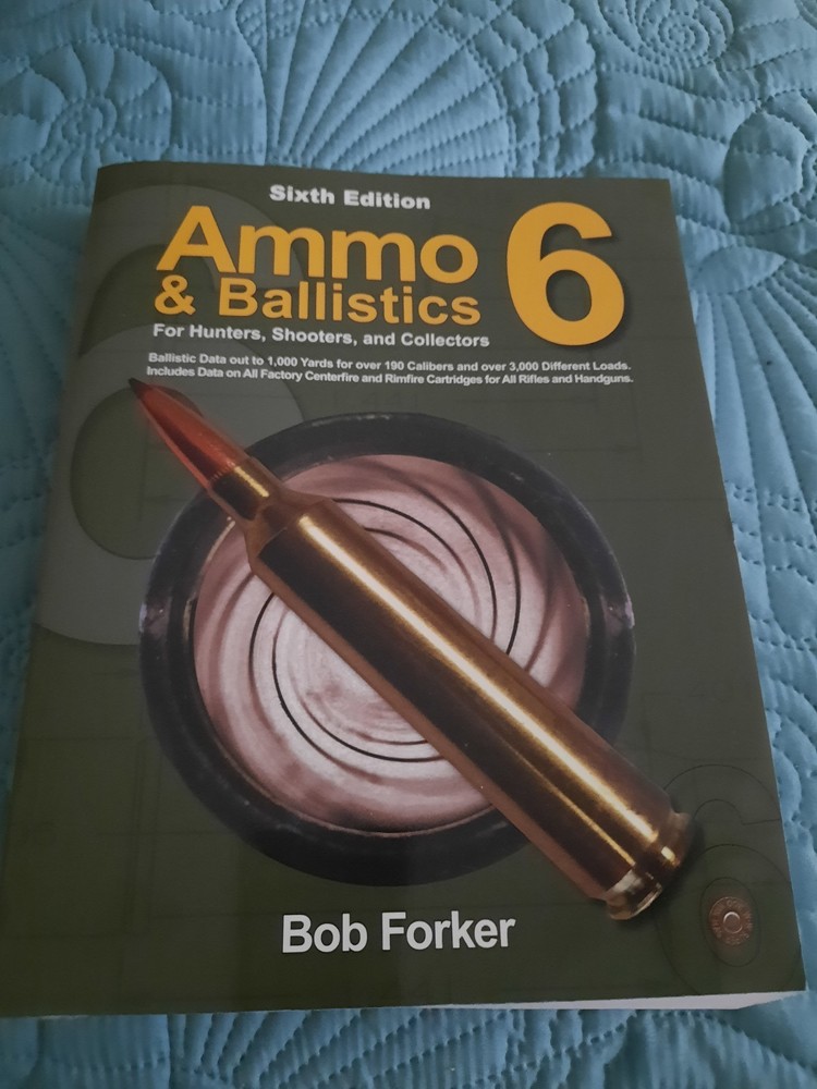 Ammo & Ballistics 6: For Hunters, Shooters, and Collectors