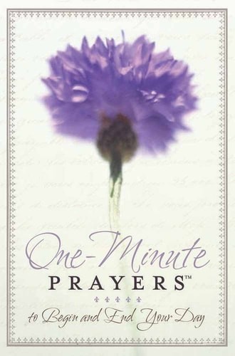 One-Minute Prayers® to Begin and End Your Day by Lyda, Hope, Good Book