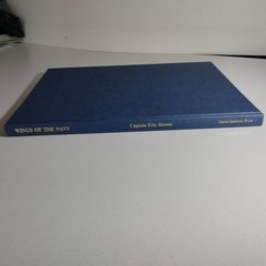 Wings of the Navy – Eric Brown 1987 Naval Institute Press WWII Carrier Aircraft
