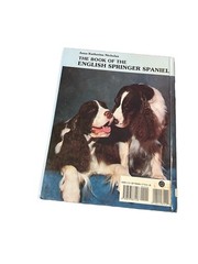 The Book of the English Springer Spaniel by Anna K. Nicholas 1983, Hardcover