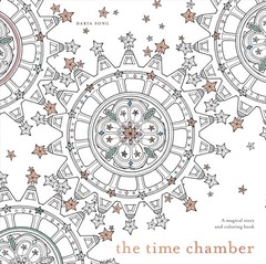 The Time Chamber: A Magical Story and Coloring Book (Time Adult Coloring Books),