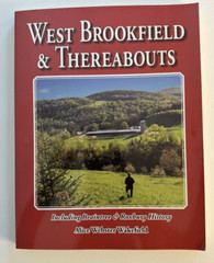 West Brookfield & Thereabouts – Vt Vermont – 200 Pages Paperback 2009 Edition