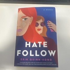 Hate Follow by Erin Quinn-Kong, William Morrow, Paperback, Fiction, Social Media