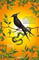 LOS JUEGOS DEL HAMBRE 4 – BALADA DE PÁJAROS CANTORES Y SERPIENTES EDICIÓN ESPEC.