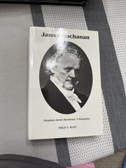 PRESIDENT JAMES BUCHANAN; A BIOGRAPHY by Philip S. Klein