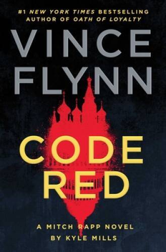 Code Red: A Mitch Rapp Novel by Kyle Mills (22) – Hardcover – VERY GOOD
