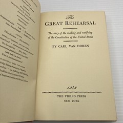 Founding Fathers Day to Day Constitution of US The Great Rehersal Carl Van Doren