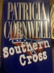 Southern Cross by Patricia Cornwell / 1998 Hardcover 1st Edition
