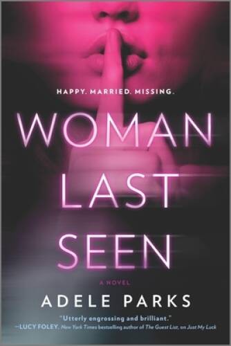 Woman Last Seen: A Novel – Paperback By Parks, Adele – GOOD