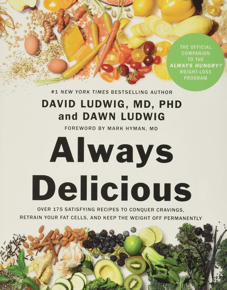 Always Delicious: Over 175 Satisfying Recipes to Conquer Cravings, Retrain Y…