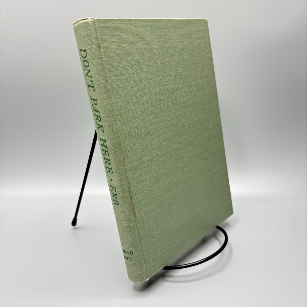 Don’t Park Here Discussions on Dynamic Christian Living Paul Erb SIGNED 1962 HC