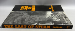The Last of Steam by Joe G. Collias, Railroading, 1988