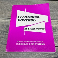 Electrical Control of Fluid Power Hedges 1987 3rd Ed Hydraulic Air Systems