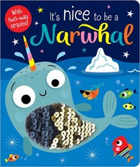 It’s Nice to be a Narwhal! – board book Greening, Rosie|Lynch, Stuart