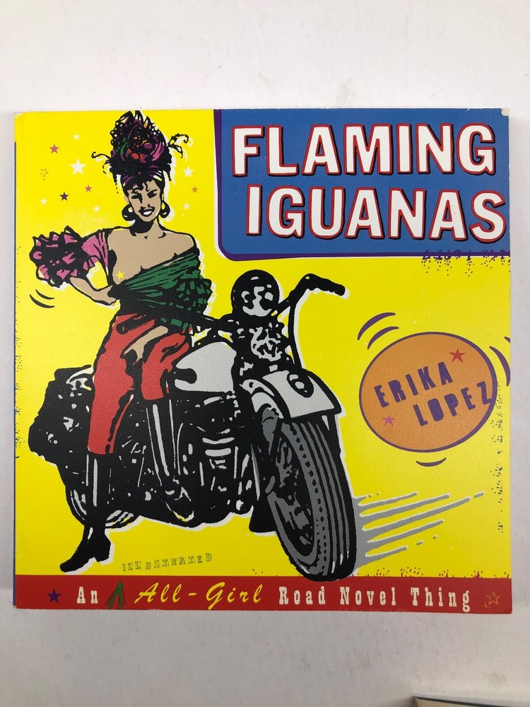 Flaming Iguanas by Erika Lopez „An Illustrated All-Girl Road Novel Thing”