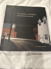 To Make a World George Ault and 1940s America hardcover Alexander Nemerov NEW