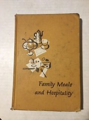 Family Meals And Hospitality By The Macmillan Company : New York￼￼￼