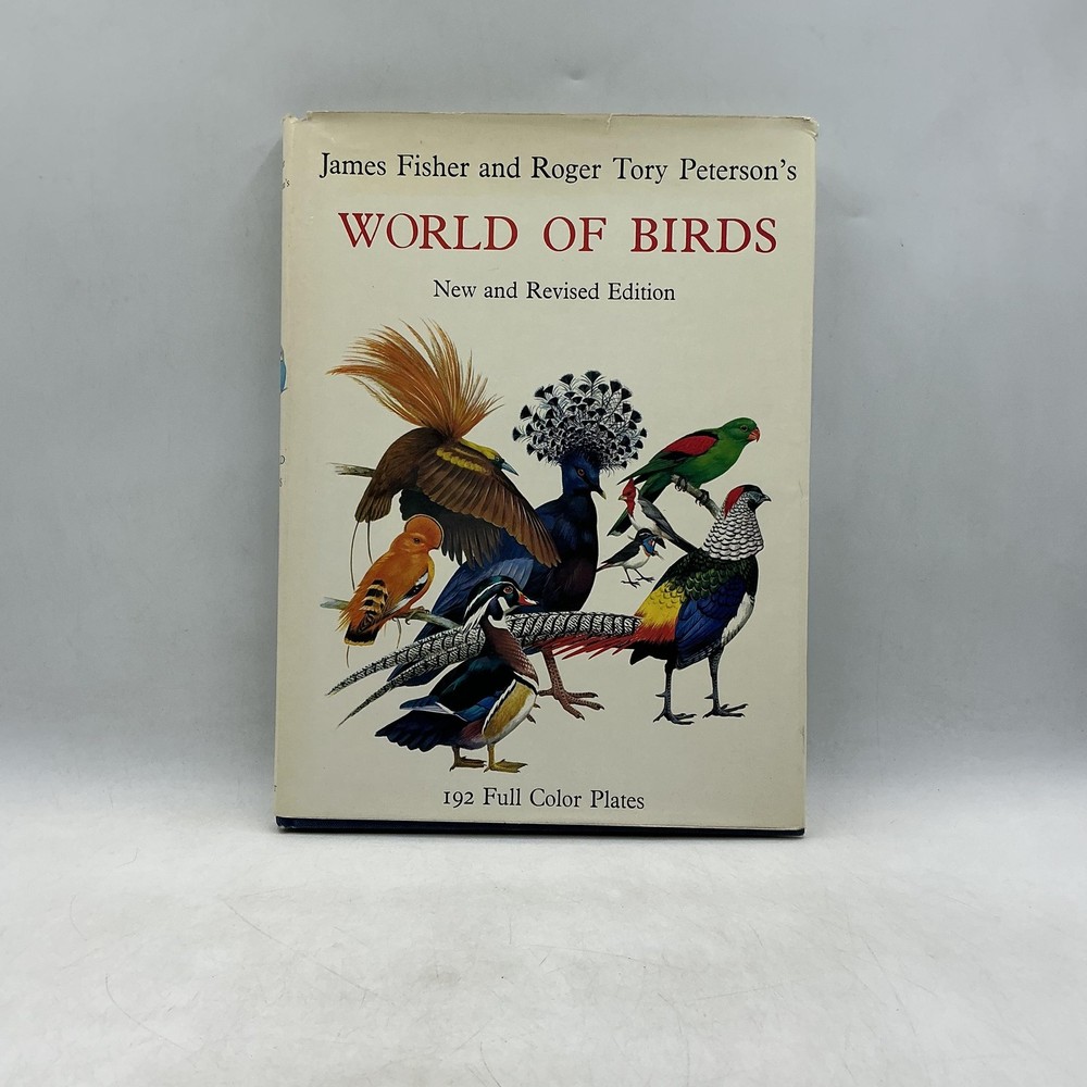 James Fisher & Roger Tory Peterson’s WORLD OF BIRDS Revised HC Cream DJ 192