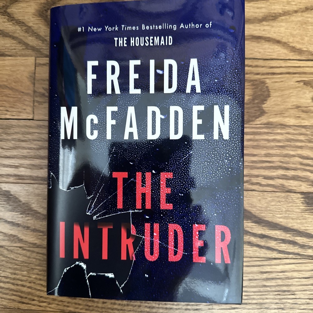 The Intruder by Freida McFadden. Hardcover Book. New
