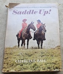 Vtg 1970 SADDLE UP Farm Journal Western Horsemanship Guide Charles Ball PREPPER