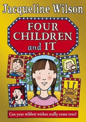 Four Children And It by Jacqueline Wilson