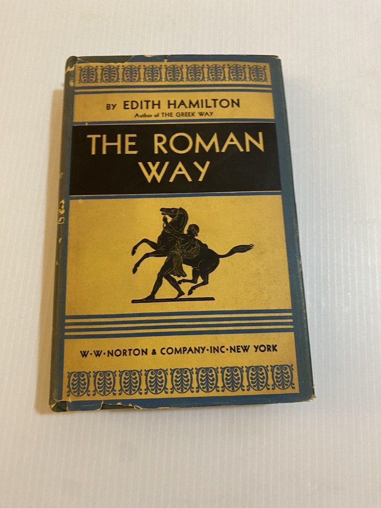 VTG 1932 EDITH HAMILTON THE ROMAN WAY HC BOOK