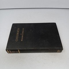 Childbirth: 1928 University of Chicago Press Hardcover by William George Lee
