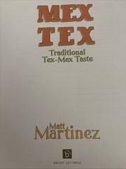 MexTex: Traditional Tex-Mex Taste Martinez, Matt and Davis, Mark