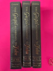 THE GOSPEL ACCORDING TO JOHN HARDCOVER SET VOL 1-3 THE GOSPEL HOUR GREENE