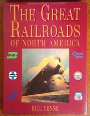 The Great Railroads of North America, Yenne, 1992, HB w DJ VG+++ (A429)