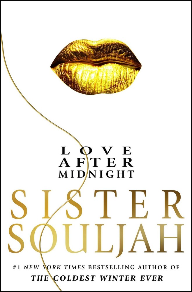 Love After Midnight: A Novel (The Winter Santiaga Series), Souljah, Sister, Exce