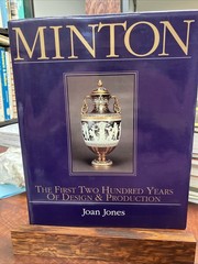 MINTON THE FIRST TWO HUNDRED YEARS OF DESIGN AND By Joan Jones – Hardcover