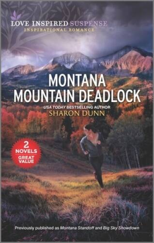 Montana Mountain Deadlock (Love Inspired Suspense) By Dunn, Sharon – VERY GOOD