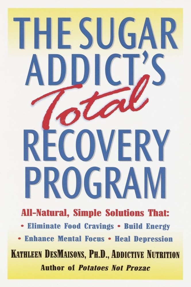 THE SUGAR ADDICT’S TOTAL RECOVER