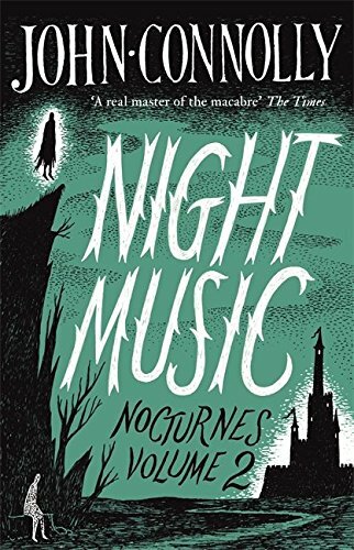 Night Music: Nocturnes 2 by Connolly, John Book The Fast Free Shipping