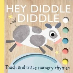 Hey Diddle Diddle (Touch and Trace Nursery Rhymes) – Board book – GOOD