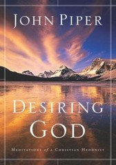 Desiring God : Meditations of a Christian Hedonist by John Piper (2003, Trade…