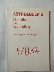 Astrologer’s Handbook to Gambling Evelyn M. Nagle 1975