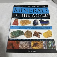 The Illustrated Guide to Minerals of The World Field Guide Paperback 2010