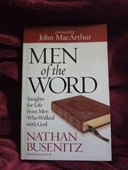 Men of the Word: Insights for Life from Men Who Walked with God