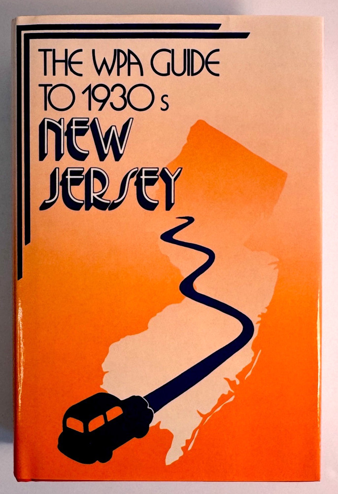 WPA Guide to 1930s New Jersey HC DJ 1986 Rutgers Reprint NEW NOS 735 pp